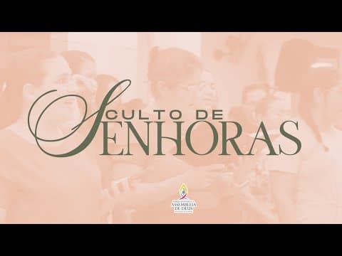 CULTO DE SENHORAS 18/01/2026